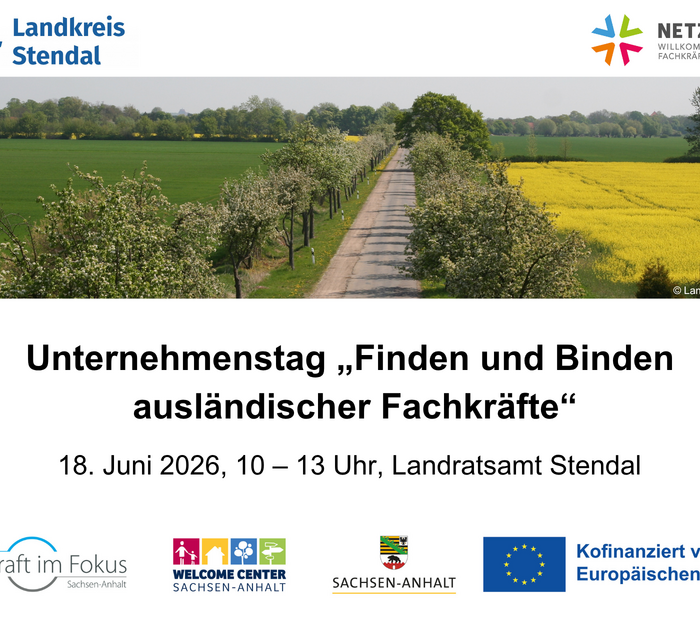 Foto einer Obstbaumallee und eines Rapsfeldes in voller Blüte, Schriftzug "Unternehmenstag 'Finden und Binden ausländischer Fachkräfte' 18. Juni 2026, 10 – 13 Uhr, Landratsamt Stendal“ sowie einige Logos